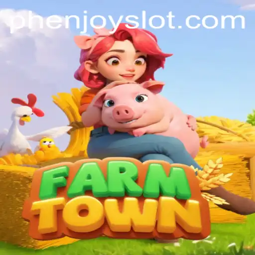 Exploring the World of FarmTown with PHENJOY