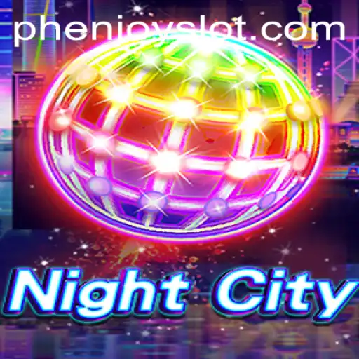 Exploring the Intricacies of NightCity: The Latest Urban Adventure from PHENJOY