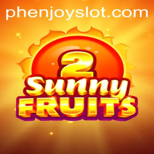 Exploring the Vibrant World of SunnyFruits2 and PHENJOY: Dive into Fun and Strategy