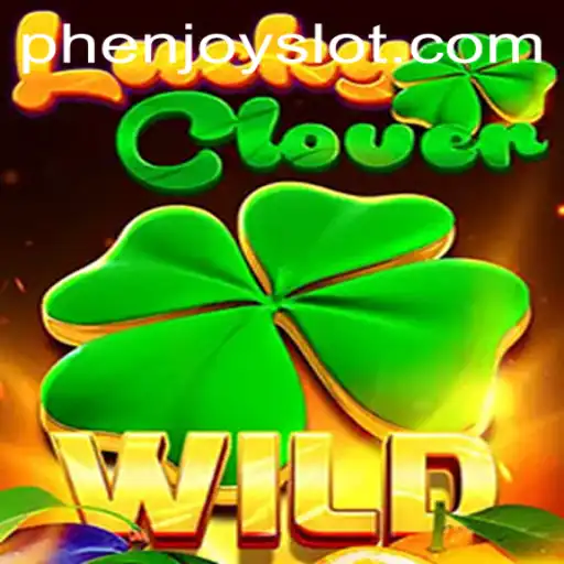 Discover the Excitement of LuckyClover: The Ultimate Gaming Experience with PHENJOY