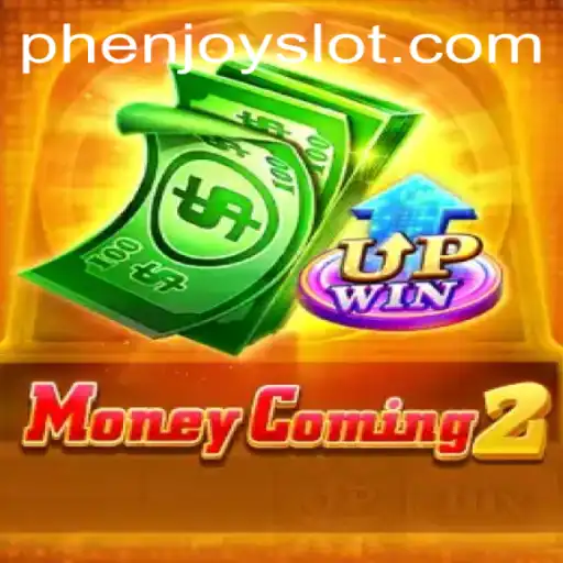 Exploring MoneyComing2: The Thrilling New Game by PHENJOY