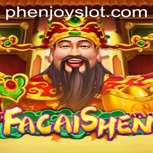 Unveiling FaCaiShen: A Journey Through Fortune and Fun with PHENJOY