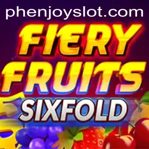 FieryFruitsSixFold: A Thrilling New Game Experience by PHENJOY