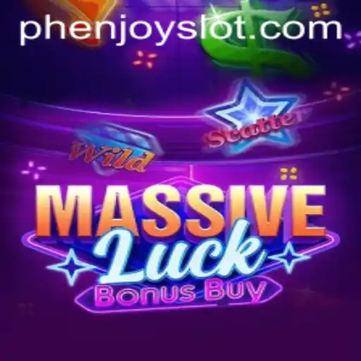 Exploring MassiveLuckBonusBuy: A Deep Dive into PHENJOY's Latest Interactive Adventure
