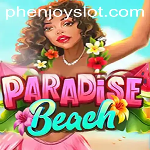Discover the Excitement of ParadiseBeach with PHENJOY: A Comprehensive Guide