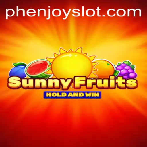 Discover the Exciting World of SunnyFruits with PHENJOY