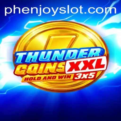 Discover the Exciting World of ThunderCoinsXxl: A Gaming Revolution by PHENJOY